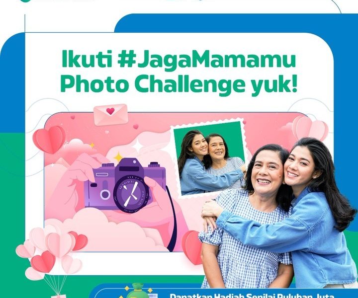 Lomba Foto Jaga Mamamu Berhadiah Total Puluhan Juta Rupiah