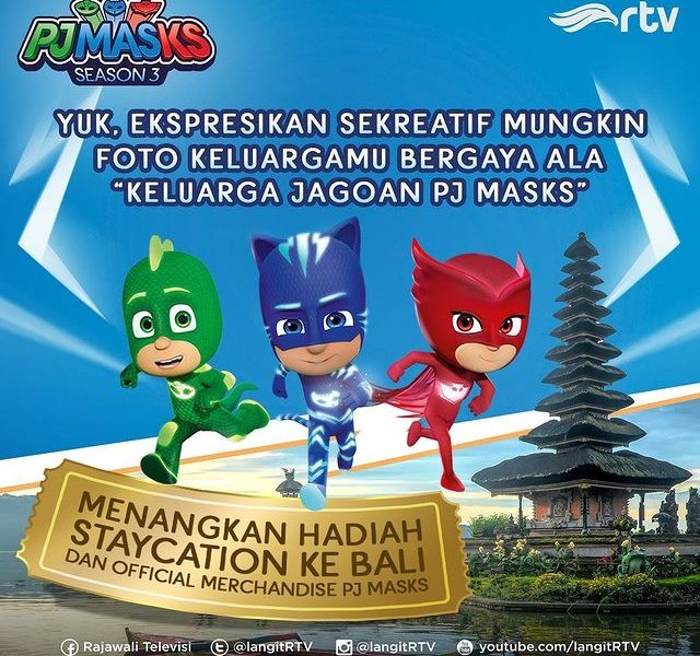 Lomba Foto Keluarga PJ Masks Berhadiah Staycation ke Bali