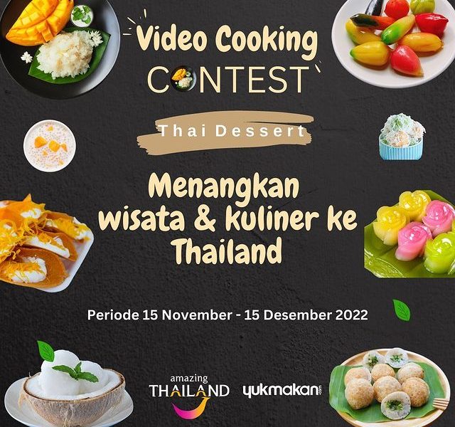 Lomba Masak Thai Dessert Berhadiah Trip ke Thailand & Uang
