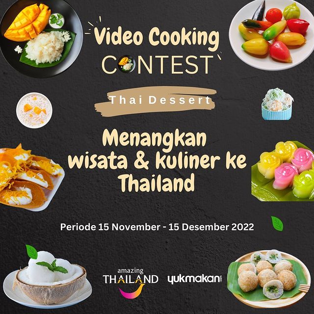 Lomba Masak Thai Dessert Berhadiah Trip ke Thailand & Uang