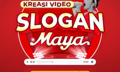 Lomba Video Slogan Maya Berhadiah Total Jutaan Rupiah