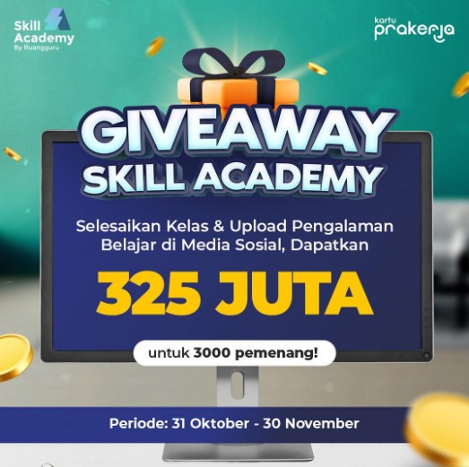 Promo Giveaway Terbesar Skill Academy Berhadiah Total 325 Juta