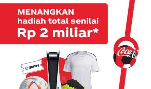 Undian Coca-Cola Nobar Asik Berhadiah Total 2 Miliar Rupiah