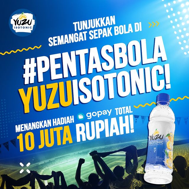 Challenge Pentas Bola Yuzu Isotonic Berhadiah Gopay Total 10 Juta