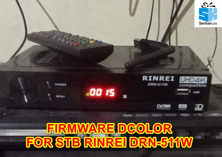 Firmware Dcolor Untuk STB Rinrei DRN-511W