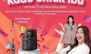 Kontes Video Tiktok Kado Untuk Ibu Berhadiah Air Fryer