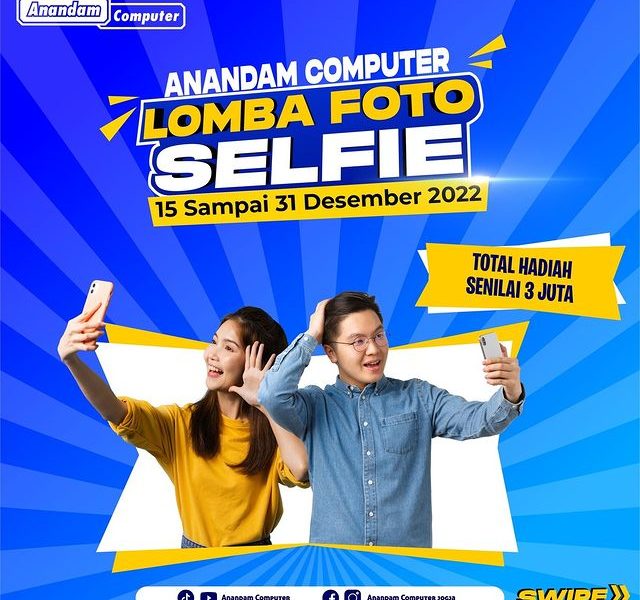 Lomba Foto Selfie Anandam Computer Berhadiah Total 3 Juta+