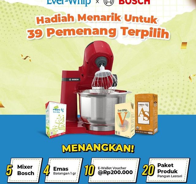 Lomba Kreasi Menu Ever-Whip x Bosch Berhadiah Jutaan Rupiah