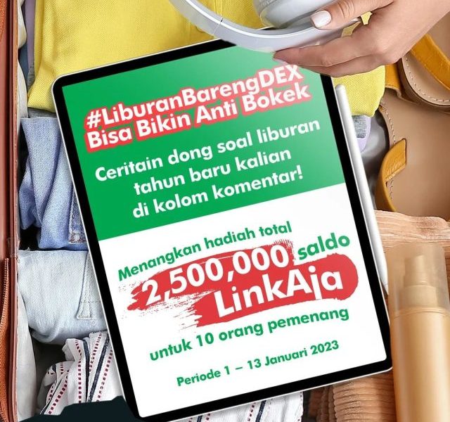 Kuis Liburan Bareng DEX Berhadiah Saldo LinkAja Total 2,5 Juta