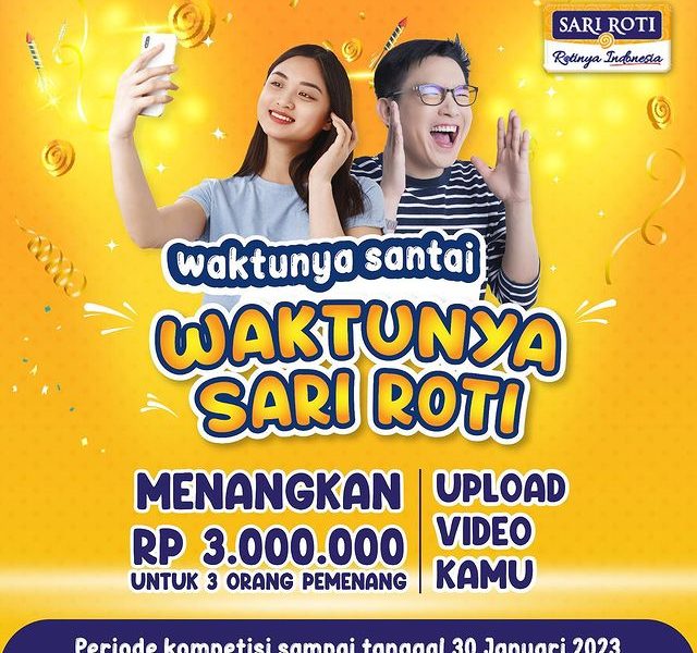 Lomba Video Reels Waktunya Sari Roti Berhadiah Total 3 Juta Rupiah