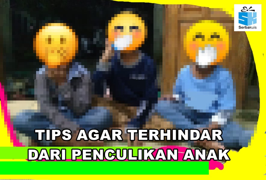 10 Tips Agar Terhindar Dari Penculikan Anak