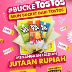 Buat Bucket TosTos dan Menangkan Hadiah Total Jutaan Rupiah