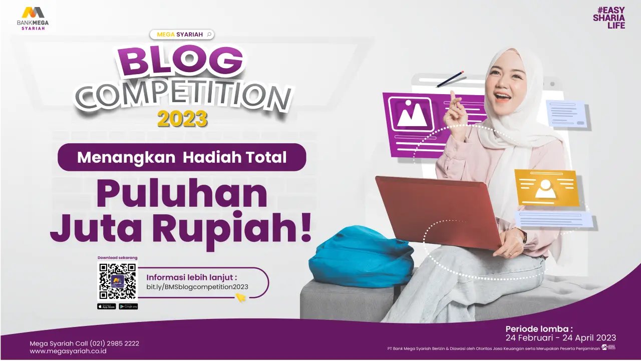 Lomba Blog Bank Mega Syariah 2023 Total Hadiah Puluhan Juta