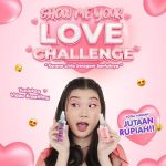 Show Me Your Love Challenge Berhadiah Total Jutaan Rupiah