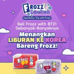 Undian Frozz Daebak Berhadiah 10 Trip Korea & 1280 Merch BT21