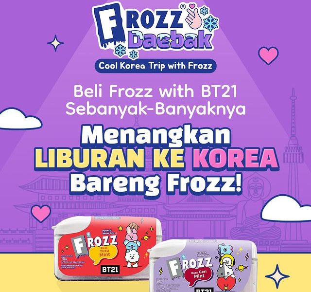 Undian Frozz Daebak Berhadiah 10 Trip Korea & 1280 Merch BT21