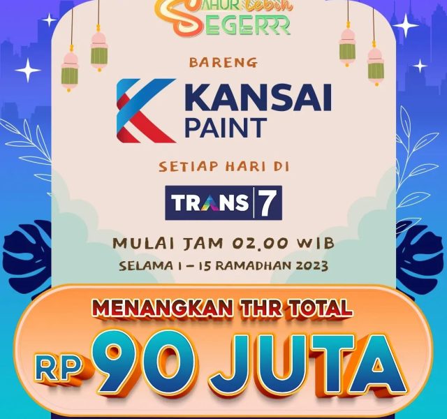 Kuis Sahur Segerr Trans7 Kansai Paint Berhadiah THR 90 Juta