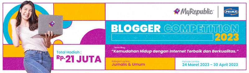 Lomba Blog 2023 MyRepublic x PRIMA Total Hadiah 21 Juta Rupiah