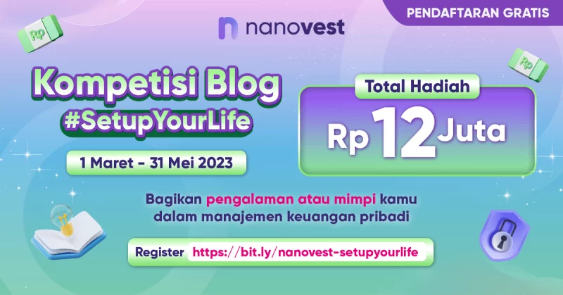 Lomba Blog Nanovest 2023 Set Up Your Life Total Hadiah 12 Juta