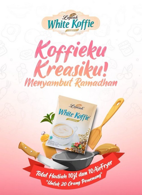 Lomba Koffie Kreasi Ramadhan Berhadiah 10 Juta & 10 Air Fryer