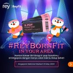 Rey Born Fit Challenge Hadiah 6 Tiket Konser K-Pop di Singapura