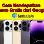 Cara Mendapatkan iPhone Gratis dari Google?