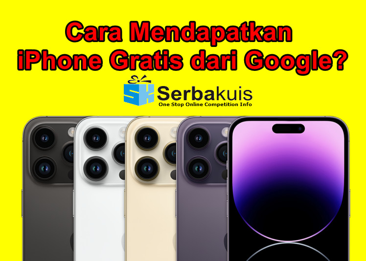 Cara Mendapatkan iPhone Gratis dari Google?