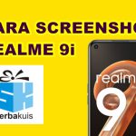 Cara Screenshot Realme 9i