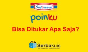 Poin Indomaret Bisa Ditukar Apa Saja Sih? Simak Disini