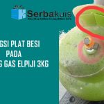 Fungsi Plat Besi Pada Tabung Gas Elpiji 3 Kg (Melon)