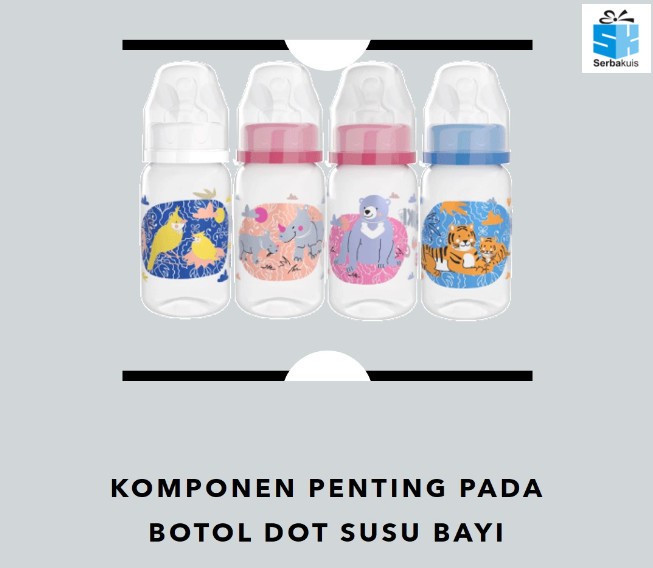 Komponen Penting Pada Botol Dot Susu Bayi