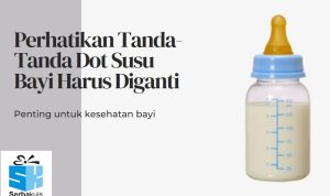 Perhatikan Tanda-Tanda Dot Susu Bayi Harus Diganti