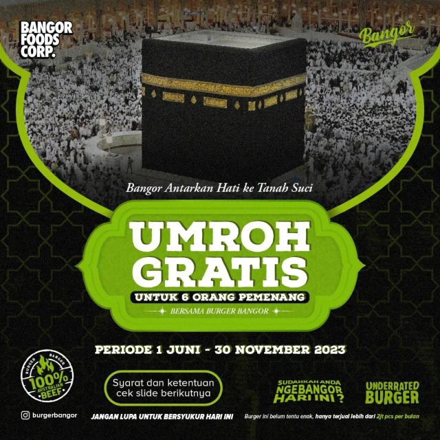 Undian Burger Bangor Berhadiah Umroh Gratis Untuk 6 Pemenang