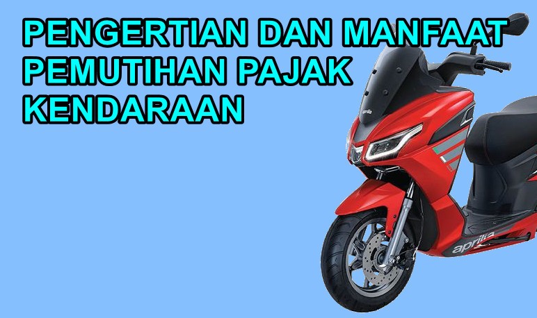 keuntungan pemutihan pajak kendaraan