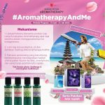 Lomba Foto Aromatherapy And Me Hadiah Trip ke Bali, iPad Air, dll
