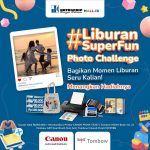 Lomba Foto Liburan Super Fun Berhadiah CANON PIXMA TS207