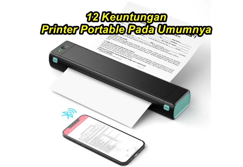 12 Keuntungan Printer Portable Pada Umumnya