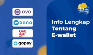 Daftar E-Wallet Terbaik Yang Banyak Digunakan di Indonesia