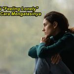 Feeling Lonely Artinya