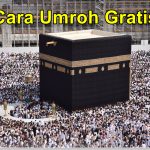 Cara Umroh Gratis Gimana Ya?