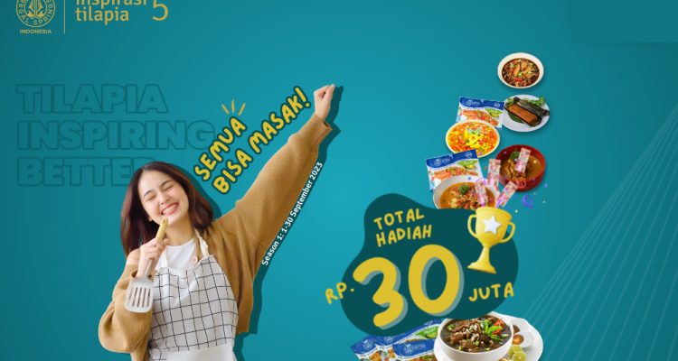 Lomba Kreasi Resep Tilapia Regal Springs Berhadiah Total 30 Juta