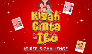 Lomba Reels Kisah Cinta Ibu Berhadiah Menarik untuk 80 Pemenang