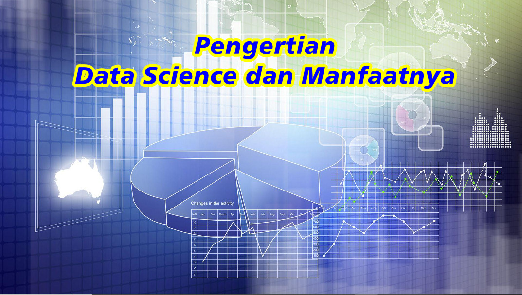 Apa Itu Data Science dan Manfaatnya