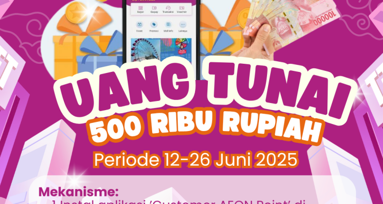 Instal Aplikasi Customer AEON Point Dapatkan Uang Tunai 500K