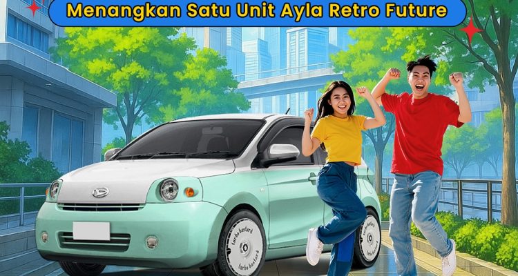 Lomba Dance Cover Berhadiah Mobil Daihatsu Ayla Retro Future