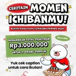 Ceritain Momen Ichibanmu Menangkan Total Hadiah 3 Juta