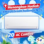 Lomba MIXUE Drink Challenge 45s Berhadiah 20 unit AC Comfee