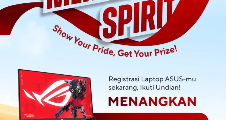 Undian ASUS Merdeka Spirit Berhadiah Total Jutaan Rupiah