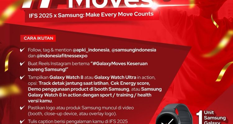 Lomba Video Galaxy Moves IFS 2025 Berhadiah Gadget Samsung