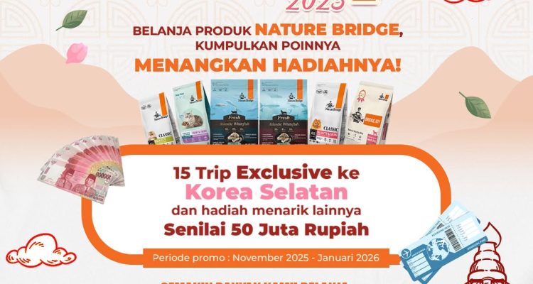 Undian Nature Bridge Korea Pawradise 2025 Berhadiah Ratusan Juta